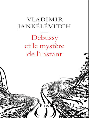 cover image of Debussy et le mystère de l'instant
